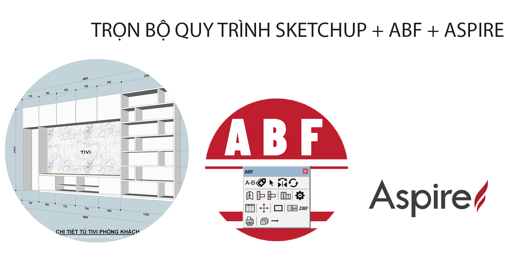 Trọn bộ quy trình ra file CNC với SketchUp ABF và Aspire